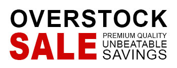 Overstock Sale - Limited Quantity